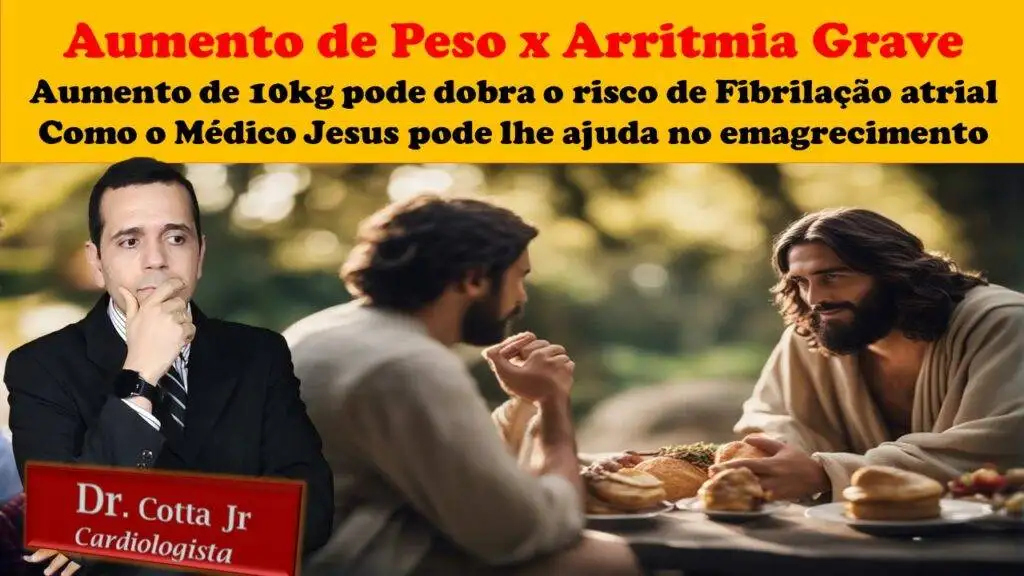 obesidade arritmia fibrilação atrial jesus ganho de peso emagrecimento